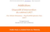 Addiction: Dispositif d'intervention par le cabinet LACT