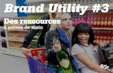 Brand utility, des ressources à portée de main
