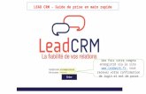 Lead CRM, suivi de vos relations en mode web - guide de découverte - Lead CRM sera bientôt disponible en version gratuite pour 3 mois - contactez-nous !