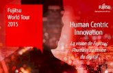 Fujitsu World Tour Paris 2015 -  Human Centric Innovation in action
