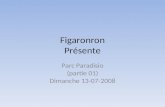 Figaronron - Parc Paradisio 01 (13-07-2008)