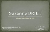 Suzanne  B R I E T