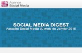 Social Media Digest nouvelle édition n°9. Retour sur l'actualité des réseaux sociaux de Janvier 2015.