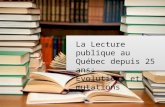 La lecture publique au Québec depuis 25 ans: Évolutions et mutations