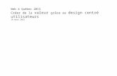 Créer de la valeur grâce au design centré utilisateurs - WAQ 2015