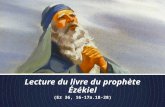Lecture du livre du prophète Ézékiel de la veillée pascale