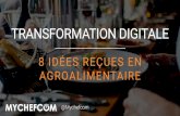 Transformation digitale : 8 idées reçues en agroalimentaire par @mychefcom