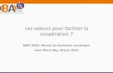 Les valeurs pour faciliter la coopération?