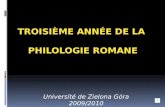Les Étudiants de la Troisième année, par Tamara KONIECZKA, Étudiante de 3ème année, Philologie Romane, Université de Zielona Góra, Année Universitaire 2009-2010