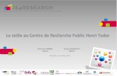 La veille au Centre de Recherche Public Henri Tudor (CRPHT) - par Serge Quazzotti et Séverine Perbal