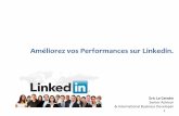 Améliorez vos performances sur Linkedin par Eric Le Gendre