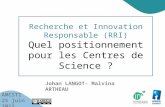 Recherche et Innovation Responsables : Quel positionnement pour les centres de culture scientifique ?