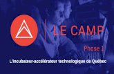 Bilan 4 mois - Le CAMP, l’incubateur-accélérateur technologique de Québec - 9 juillet 2015