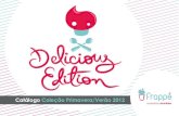 Frappé | Coleção Delicious Edition | Verão 2011