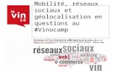 Mobilité, Réseaux Sociaux et Géolocalisation en questions au Vinocamp