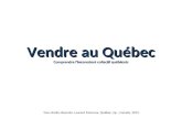 Vendre au Québec: Comprendre l’inconscient collectif québécois