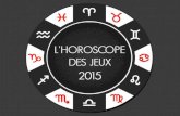 Horoscope des Jeux 2015 complet par Machines a Sous X
