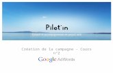 Comment créer une campagne Google Adwords - La cordée Lyon