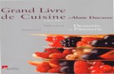 Grand Livre de Cuisine d'Alain Ducasse - Desserts Et PÉtisse