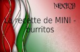 La Recette de MINI - Burritos