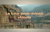 Le futur porte avions chinois