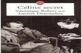 Robert Véronique - Destouches Lucette - Céline Secret