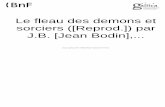 BODIN Jean - Le Fleau Des Demons Et Sorciers [1616]