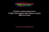 Développer l'Entrepreneuriat Social - Le Livre Blanc