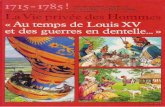 Au Temps de Louis XV Et Des Guerres en Dentelle