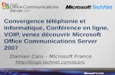 19- Convergence téléphonie et Informatique, Conférence en ligne, VOIP, Office Communications Server 2007