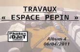 TRAVAUX ESPACE PEPIN 04