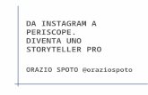 “Da instagram a periscope, diventa uno storyteller pro” orazio spoto