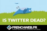 Is Twitter dead ? - Avril 2014
