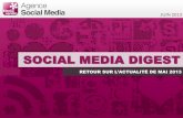 Social Media Digest n°12: retour sur l'actualité des réseaux sociaux de Mai 2013 !