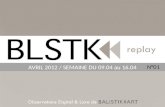 BLSTK Replay #1 : Semaine du 09.04 au 16.04