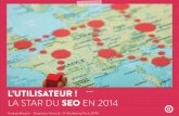 La star du SEO en 2014 : l'utilisateur! (Conférence E-Marketing Paris 2014, Audrey Broutin)
