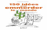 150 Idées Pour Emmerder Le Monde