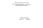 Louis Figuier - L'Alchimie Et Les Alchimistes, Essai Historique Et Critique Sur La Philosophie Hermétique