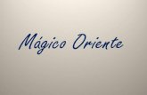 Orient magique - Superbes photos.pps