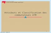 © Michel Kadoch 1 Attributs et Classification des commutateurs ATM.