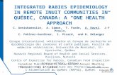 INTEGRATED RABIES EPIDEMIOLOGY IN REMOTE INUIT COMMUNITIES IN QUÉBEC, CANADA: A “ONE HEALTH” APPROACH C. Aenishaenslin, A. Simon, T. Forde, A. Ravel, J-F.