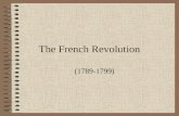 The French Revolution (1789-1799). La Marseillaise Allons enfants de la Patrie Le jour de gloire est arrivé ! Contre nous de la tyrannie L'étendard sanglant.