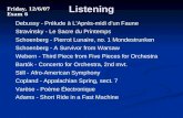 Listening Debussy - Prélude à L’Après-midi d’un Faune Stravinsky - Le Sacre du Printemps Schoenberg - Pierrot Lunaire, no. 1 Mondestrunken Schoenberg -