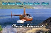 Denis Vincent Helico - R44 Raven Series  Clipper