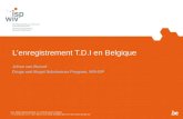 L’enregistrement T.D.I en Belgique