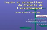 Leçons et perspectives du Grenelle de l’environnement Centrale Ethique 14 janvier 2008