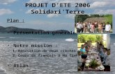 PROJET D’ETE 2006 Solidari’Terre