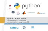 Python à tout faire:  de l’administration système  aux applications graphiques 3D
