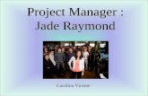 Project Manager : Jade Raymond