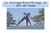 Le Fartage/Paraffinage en Ski de Fond